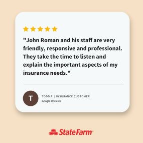 Thank you for the glowing review, Todd! We take pride in taking the time to listen and explain the important aspects of your insurance needs! Your feedback is greatly appreciated, and we look forward to providing you with excellent service and coverage for years to come!