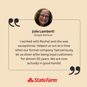 We love to hear how our staff helps to support your insurance needs! Rachel is an essential part of our team. Thank you, Julie, for choosing us as your insurance provider!