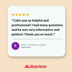 Thanks for the kind words, Emma! We’re happy to hear Calin was able to help you with your insurance needs. Our team looks forward to providing you with the customer service and insurance coverage you deserve!