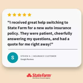 Steven, we're thrilled you had a great experience switching to State Farm for your new auto insurance policy! We're pleased to hear our team provided patient and cheerful assistance, along with a quick quote. Thank you for choosing us for your insurance needs!