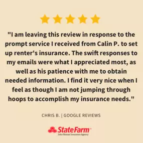 Thank you for sharing your experience, Chris! I'm glad Calin provided prompt and patient service to set up your renter's insurance. We strive to make the process smooth and hassle-free for our customers. If you need any further assistance in the future, feel free to reach out.