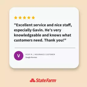 Vicky, thank you for your kind comments! It means a lot to our team. We appreciate your trust in us to take care of your insurance policies. Gavin cares a lot about our customers.