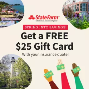 Spring into Savings! Get a FREE $25 gift card when you request an insurance quote from our office this month. Contact us today to take advantage of this limited-time offer! At our office, we're all about making insurance fun and rewarding. Not only will you receive top-notch coverage, but you'll also be treated to a delightful gift card to treat yourself. It's a win-win! Don't miss out on this amazing opportunity to secure your insurance needs while snagging a little extra something for yourself