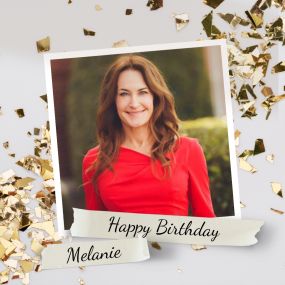 Happy birthday, Melanie!