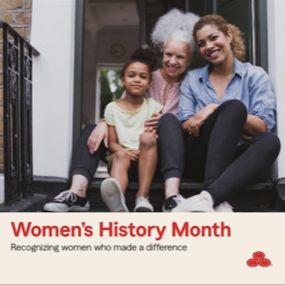 March is Women’s History Month. My team and I look forward to learning more about the trailblazing women who have made a difference in our society.