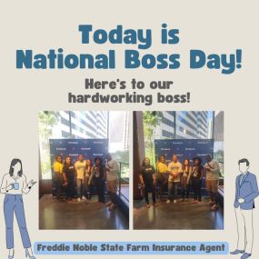 It is National Boss Day today! A huge shout out to Freddie Noble for being the best boss! We appreciate everything he does for us.