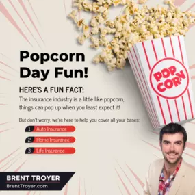 Popcorn Day is here! Just like the perfect popcorn kernel, your insurance coverage should be just right—crunchy and ready for anything! Let’s make sure your insurance keeps you covered, no matter what life throws your way.