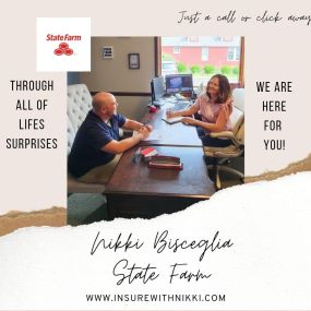 Come by and see us at Nikki Bisceglia State Farm. We are happy to go over all of your options for insurance and even financial planning.