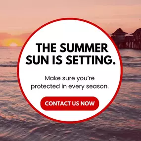 As the summer sun sets, ensure your insurance is ready for the change in seasons. 
Connect with us to talk about your coverage.