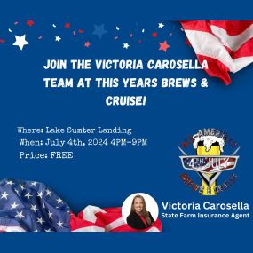 Come join the Victoria Carosella State Farm Team today at the Lake Sumter Landing for this years All American Brews and Cruise from 4pm-9pm.  Cant wait to see everyone!