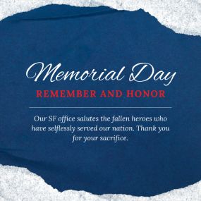 Our SF office salutes the fallen heroes who have selflessly served our nation. Thank you for your sacrifice.