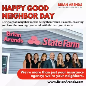 t’s National Good Neighbor Day!

What does being a good neighbor mean to you?  To us at #TeamBrianArends, it means showing up when it matters, offering the care you deserve, and ensuring you find coverage options that align with your unique situation.

We're here to help protect what matters most—just like a good neighbor should.