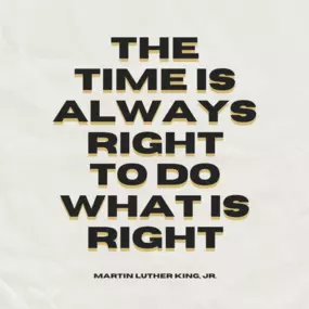 Today, we honor the legacy of Dr. Martin Luther King Jr., a beacon of hope, justice, and unwavering courage. His words remind us that 'The time is always right to do what is right.' Let’s celebrate his vision by taking action to make a difference in our communities.