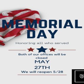 Happy Memorial Day! ???????? Both of our offices are closed today and will reopen tomorrow. Have a safe holiday and enjoy time with loved ones! ????❤️