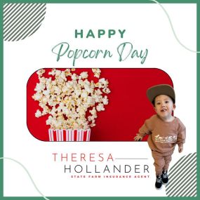 Theresa Hollander - State Farm Insurance Agent - Happy National Popcorn Day! Here’s a photo of little Silas enjoying his favorite snack, popcorn!