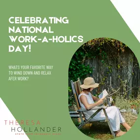 Happy National Work-a-holic Day! Time to unwind and relax after a long day of hustling. Whether it's a bubble bath, glass of wine, or good book - make sure to take some time for yourself today