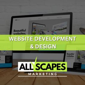 Website Development & Design by All Scapes Marketing