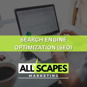 Search Engine Optimization (SEO) by All Scapes Marketing