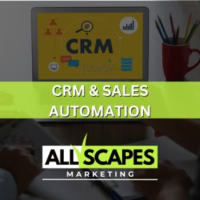 CRM & Sales Automation by All Scapes Marketing
