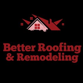 Bild von Better Roofing and Remodeling