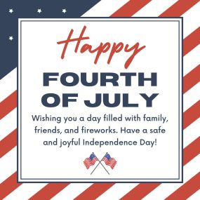 Happy Independance Day! Our office will be closed on July 4 and periodically checking voicemails on July 5. If you need immediate assistance, please contact our Customer Care Center at 800-832-7332. Have a great holiday!