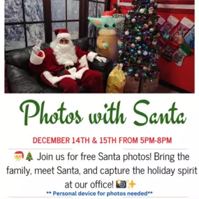 Free Santa Pics! December 14 & 15, 5 PM - 8 PM at the office!