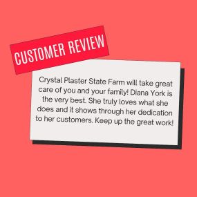 Crystal Plaster-State Farm Agent  - Review