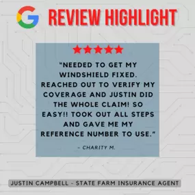 Justin Campbell - State Farm Insurance Agent
Review highlight