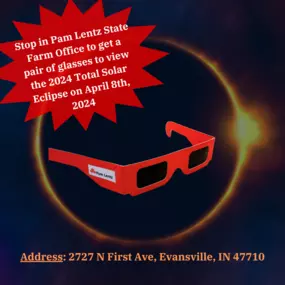 Stop in Pam Lentz State Farm Office to get a pair of glasses to view the 2024 Total Solar Eclipse on April 8th, 2024