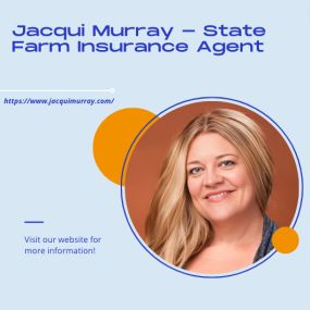 Jacqui Murray - State Farm Insurance Agent