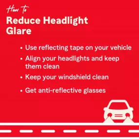 Bright lights ahead? No problem! Follow these tips to reduce headlight glare and drive safely.