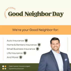 Being a #GoodNeighbor means being there when you need us most. On this National Good Neighbor Day, we want to remind you that Team Caleb Cyprian is here to help shield what matters most to you. From auto and home insurance to life and small business coverage, we're your reliable ally right here in Cumming, GA.