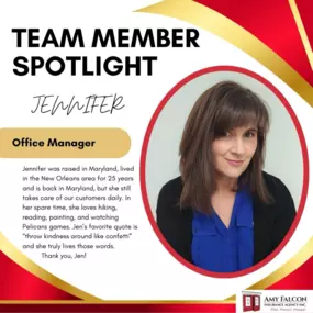 Jennifer was raised in Maryland, lived in the New Orleans area for 25 years, and is back in Maryland, but she still takes care of our customers daily. She loves hiking, reading, painting, and watching Pelicans games in her spare time. Jen's favorite quote is, 