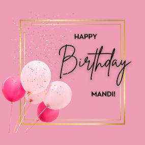 Happy Birthday Mandi!