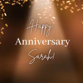 Happy anniversary, Sarah!