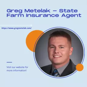 Greg Metelak - State Farm Insurance