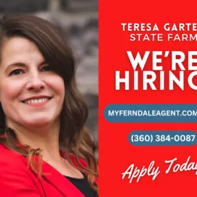 Join us at Teresa Garten State Farm and make a difference in people’s lives. We are hiring at our office in Ferndale, WA. Apply today for a rewarding career with potential for growth!