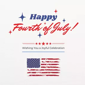 Happy Fourth of July!  May your day be filled with joy, laughter, and unforgettable moments with family and friends. Enjoy the fireworks and festivities as we celebrate our nation's independence!