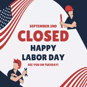 We will be closed 9/2.