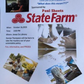 Come join Paul Sheets - State Farm on October 26 at Jones Co Library  for a session on 