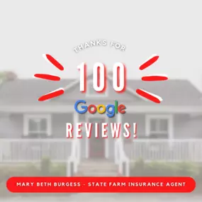 Mary Beth Burgess - State Farm Insurance Agent
Thanks for 100 Google reviews!