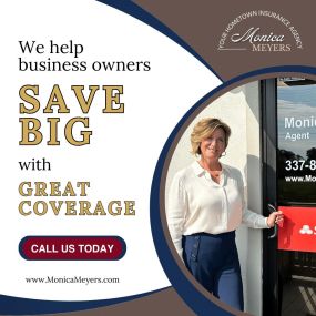 We help local business owners SAVE BIG with GREAT COVERAGE. Call Team Monica Meyers today to insure your business with the right insurance plans at the right price for you.