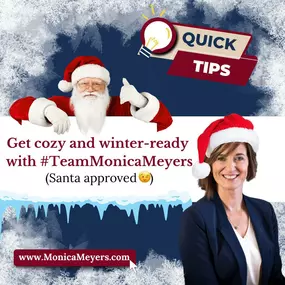 Winter is here, and it's time to get your home cozy and ready! 
Follow these quick tips to keep your space warm and energy-efficient. And remember, #TeamMonicaMeyers is here to help protect your home throughout the season.
Give us a call today!