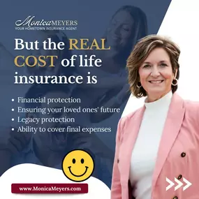 Without life insurance, you may face: 
Financial instability
Overlooking opportunities
Accumulating debts
Falling short on final expenses, and more.
Yet, the true value of life insurance resides in:
Financial security
Protecting your loved ones' future
Preserving your legacy
Ensuring coverage for final expenses.
Contact #TeamMonicaMeyers today and let us help you find the right plan at the right price for your unique needs.