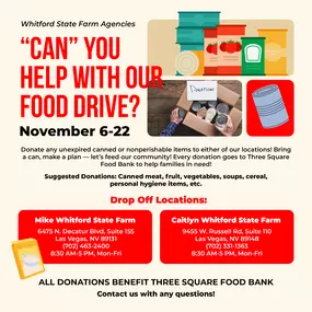 “Can” we count on your help? ????Join us in kicking off our holiday food drive on November 6th by bringing non-perishable food and personal hygiene items. Every donation goes directly to Three Square Food Bank. Let’s come together and make a difference in our community, one can at a time! ????

???? Drop off location:

Caitlyn Whitford State Farm
9455 W. Russell Rd, Suite 110
Las Vegas, NV 89148
(702) 331-1363
8:30 AM-5 PM, Mon-Fri

Let’s do this, Las Vegas!

#donate #threesquare #lasvegascharit