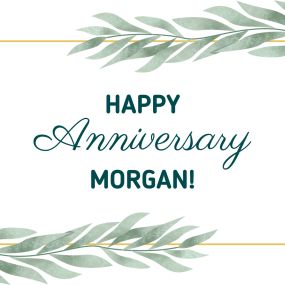 Happy work anniversary, Morgan!