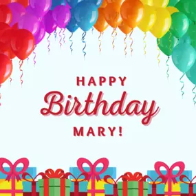 Happy birthday, Mary!