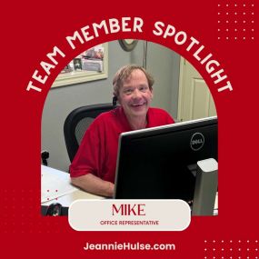 Say hi to another one of our amazing Office Representatives, Mike! Mike is an invaluable member of Team Jeannie Hulse. Beyond his outstanding customer service skills, he enjoys camping and spending time with his two children. Give our office a call or visit to say hi to Mike and the rest of our team.