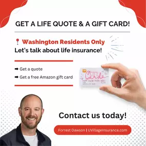 ???? Get a Life Quote, Get a Gift Card! ????
Thinking about life insurance? Now’s the perfect time! For a limited time, when you request a life insurance quote, you’ll receive a free Amazon gift card as our way of saying thank you. ????️
???? Contact us today to get your quote and your gift card!
Offer valid in Washington only.