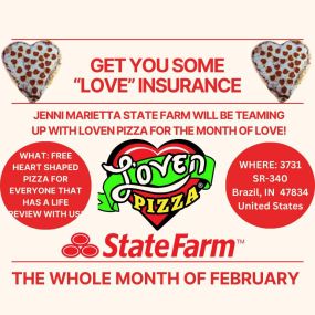 No better time then now to get yourself covered with life insurance! We are excited to announce that we will be partnering with L’oven Pizza in Brazil, IN for the month of February! Stop by the office & get life insurance along with a certificate for a FREE heart shaped pizza!